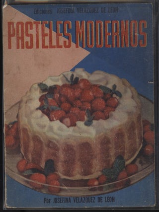 Item #CAT000614 Pasteles Modernos. Velázquez de León Josefina
