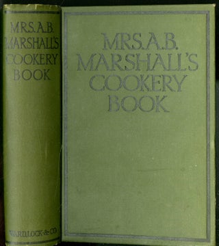 Item #CAT000663 Mrs. A.B. Marshall's Cookery Book Revised Edition with 11 New Chapters of Extra...