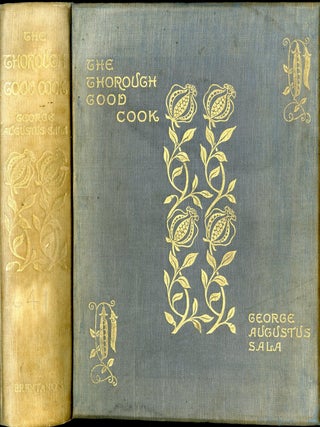 The Thorough Good Cook: A Series of Chats on the Culinary Art and Nine Hundred Recipes