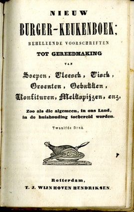 Nieuw burger-keukenboek: behelzende voorschriften tot gereedmaking
