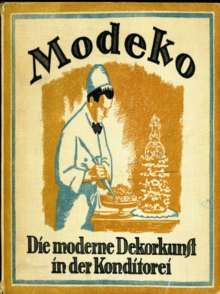 Item #CAT000731 Modeko. Die moderne Dekorkunst in der Komnditorei. Neue Folge. Heckmann A