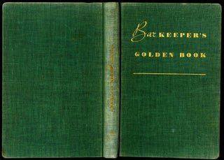 Item #CAT000732 The Barkeeper's Golden Book; The Exquisite Book of American Drinks. Blunier O