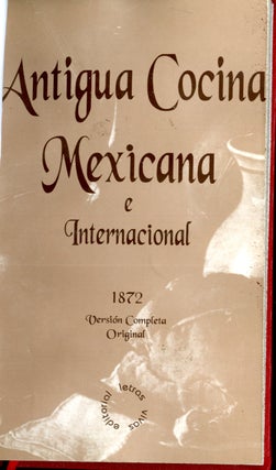 Item #CAT000753 Antigua Cocina Mexicana e Internacional: Versión Completa Original. Elías...