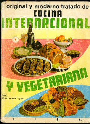 Item #CAT000761 Original y Moderno Tratado de Cocina Internacional y Vegetariana. Font...