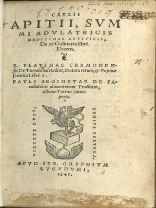 De Re Culinaria Libri Decem - De Tuenda Valetudine - De Facultatibus alimentorum Tractatus