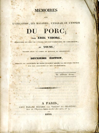 Item #CAT000808 Mémoires sur l'education, les maladies, l'engrais et l'emploi du Porc. Erik Viborg