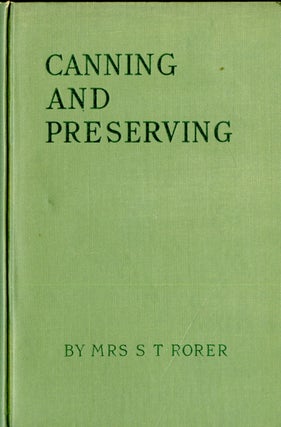 Item #CAT000826 Canning and Preserving. Mrs. S. T. Rorer