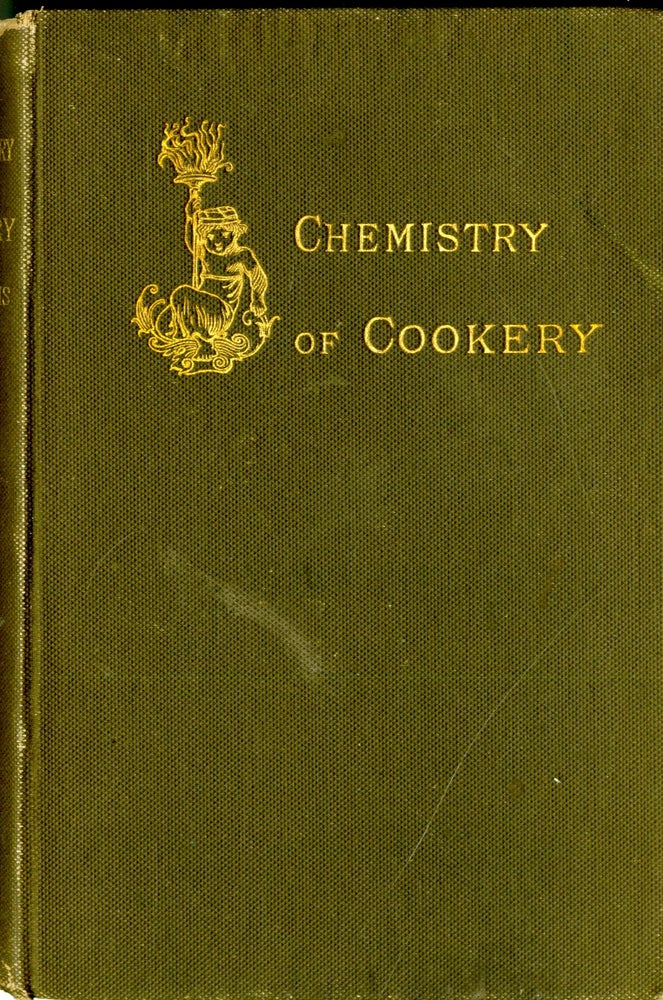 Item #CAT000828 The Chemistry of Cookery. W. Mattieu Williams.