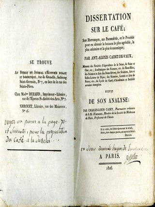 Dissertation sur le café: son historique, ses propriétés, et le procédé pour en obtenir la boisson la plus agréable, la plus salutaire et la plus économique