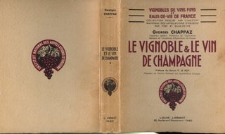 Item #CAT000878 Le Vignoble & le Vin de Champagne: Tome II. Georges Chappaz