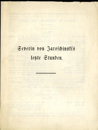 Item #CAT000891 Severin von Jaroschinski’s letzte Stunde. [The Last Hours of Severin...