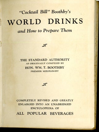 "Cocktail Bill" Boothby's World Drinks and How to Prepare Them