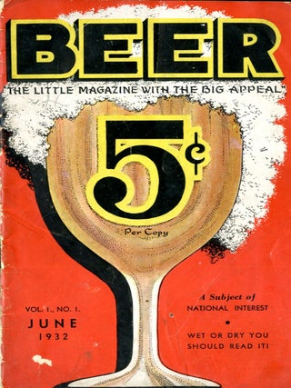 Item #CAT000946 Beer: The Little Magazine with the Big Appeal Vol 1 No. 1 June 1932. Warren Cody, Ed