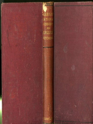 Item #CAT000983 German National Cookery for English Kitchens. With practical descriptions of the...