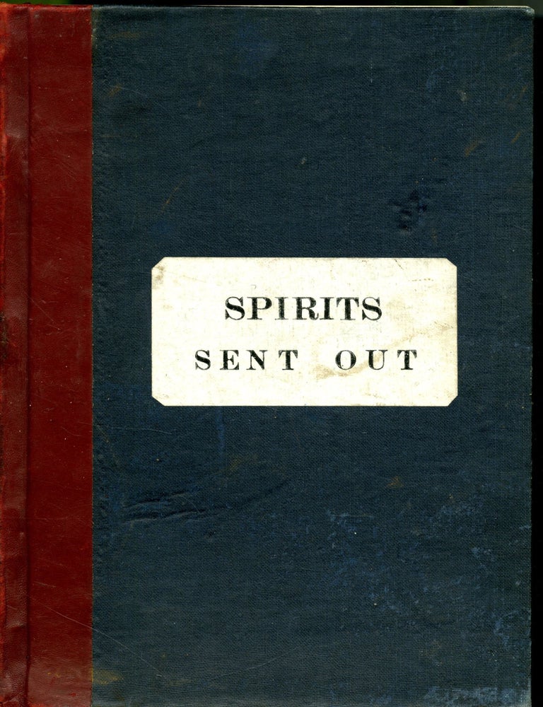 Item #CAT000999 Spirits Sent Out: An Account of Spirits sent out of stock (Henty & Constable). Henty, Constable Ltd. Dealers in Spirits, Brewers.