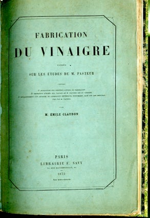 Fabrication du Vinaigre Fondée sur les Études de M. Pasteur